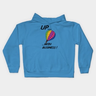 Up... with Business Poster Kids Hoodie